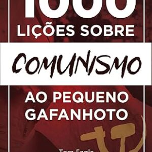 1000 LIÇÕES SOBRE COMUNISMO AO PEQUENO GAFANHOTO